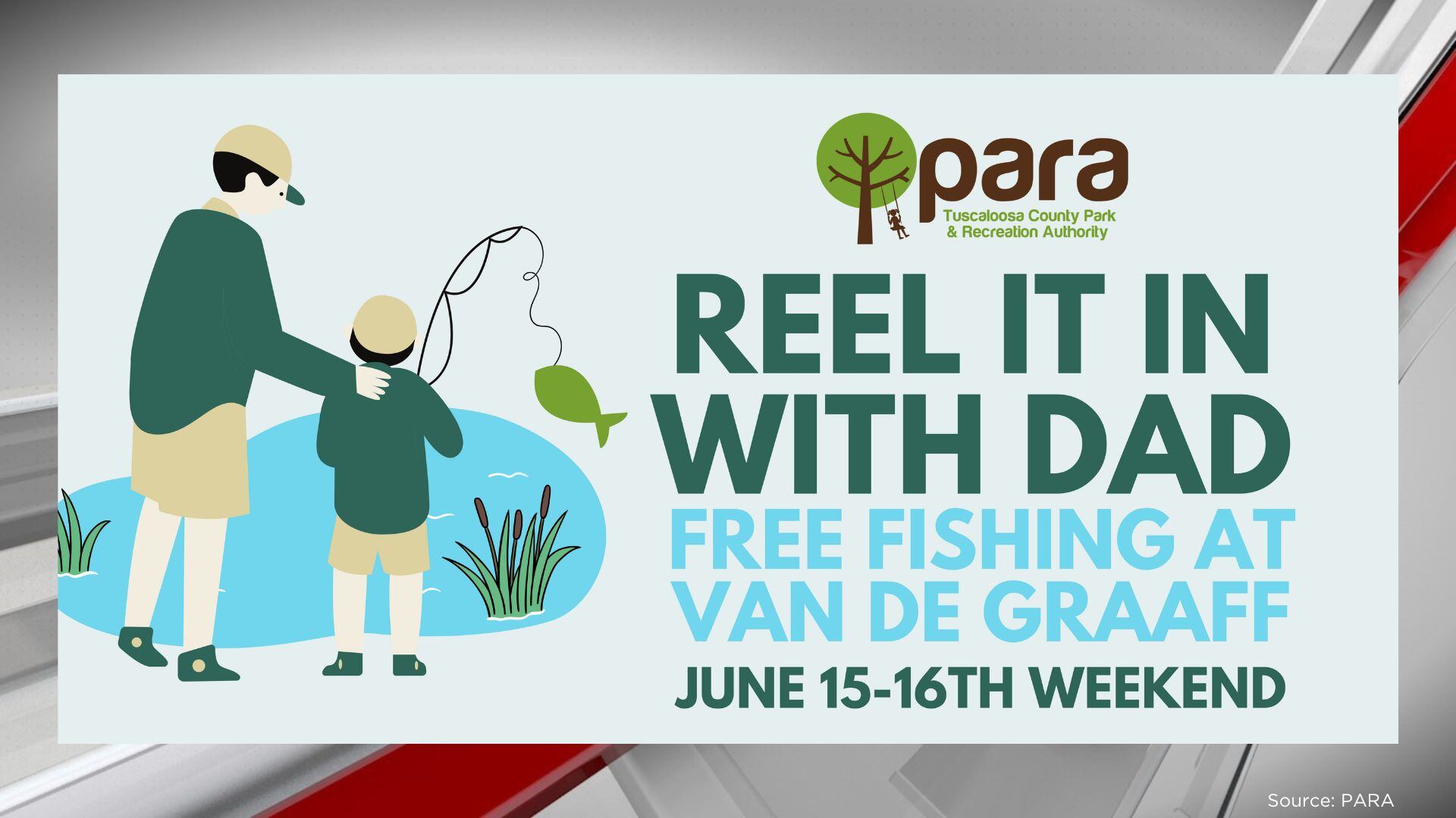 "Reel It In With Dad": Special Father's Day fishing event at Tuscaloosa Co. park - Vimarsana News